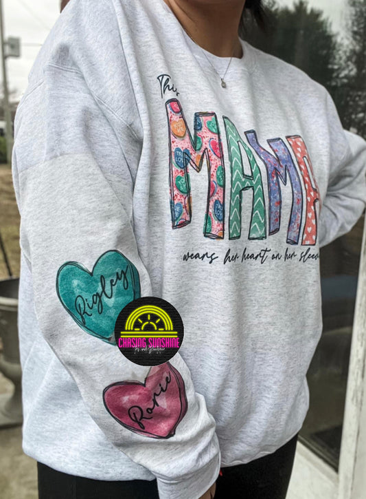 This Mama Wears Her Heart On Her Sleeve Crewneck